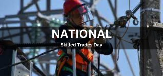 National Skilled Trades Day [राष्ट्रीय कुशल व्यापार दिवस]